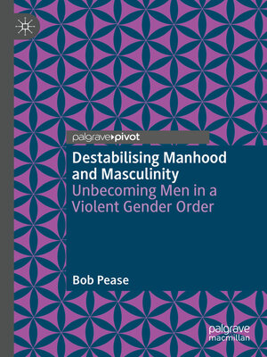 cover image of Destabilising Manhood and Masculinity